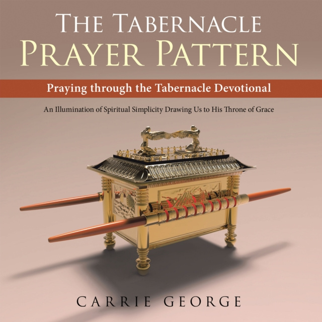E-knjiga Tabernacle Prayer Pattern Carrie George