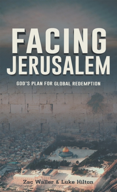 E-knjiga Facing Jerusalem Zac Waller