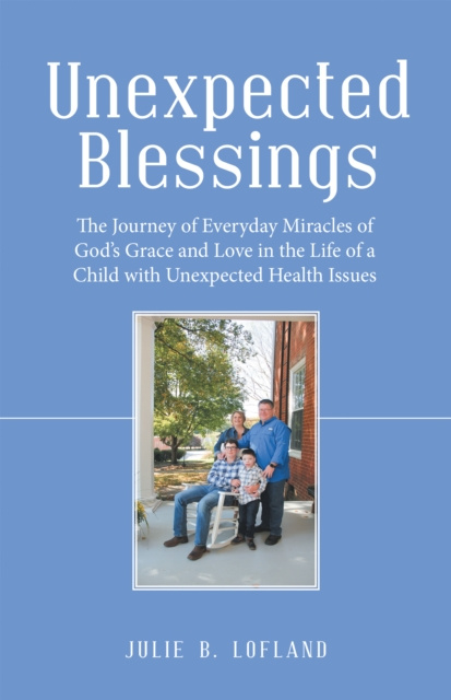 E-knjiga Unexpected Blessings Julie B. Lofland