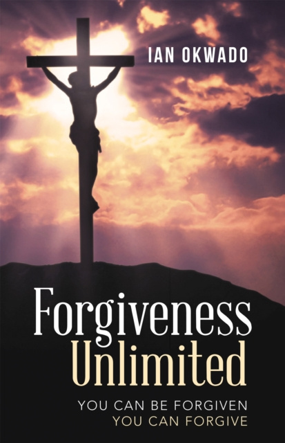 E-knjiga Forgiveness Unlimited Ian Okwado