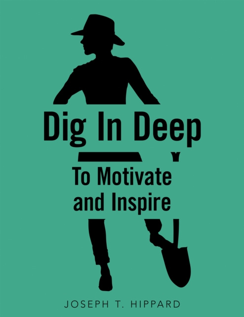 E-knjiga Dig in Deep Joseph T. Hippard