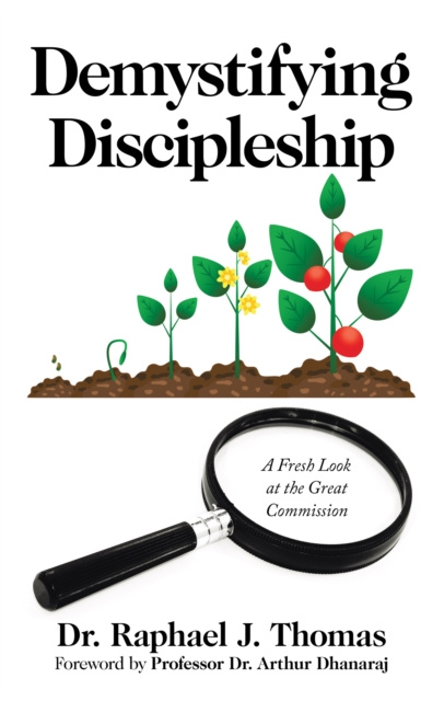 E-knjiga Demystifying Discipleship Dr. Raphael J. Thomas