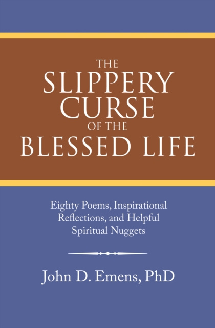 E-knjiga Slippery Curse of the Blessed Life John D. Emens PhD