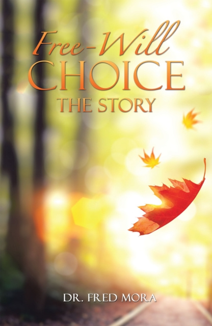 E-knjiga Free-Will Choice Dr. Fred Mora