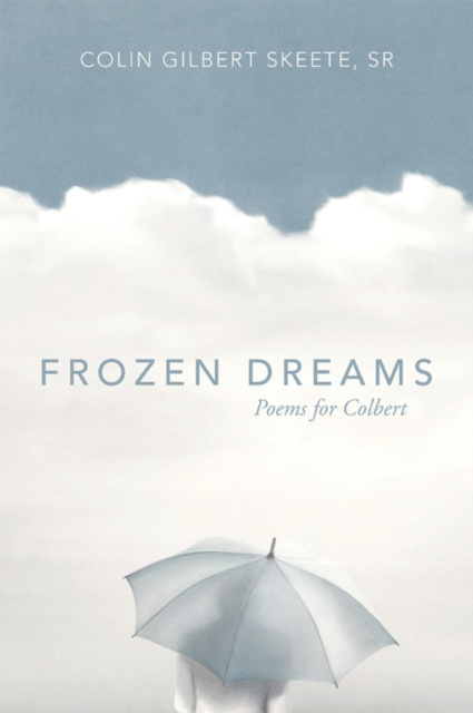 E-knjiga Frozen Dreams Colin Gilbert Skeete Sr
