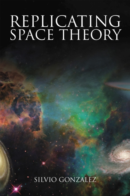 E-book Replicating Space Theory Silvio Gonzalez