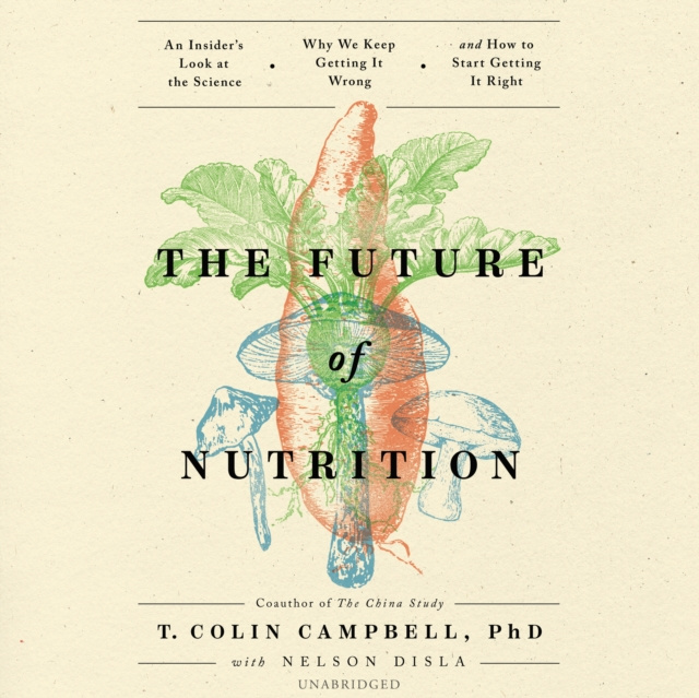 Audiokniha Future of Nutrition T. Colin Campbell