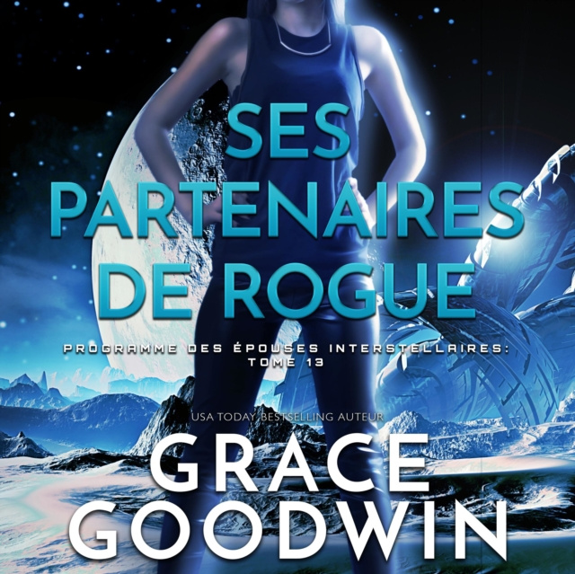 Аудиокнига Ses Partenaires de Rogue Grace Goodwin