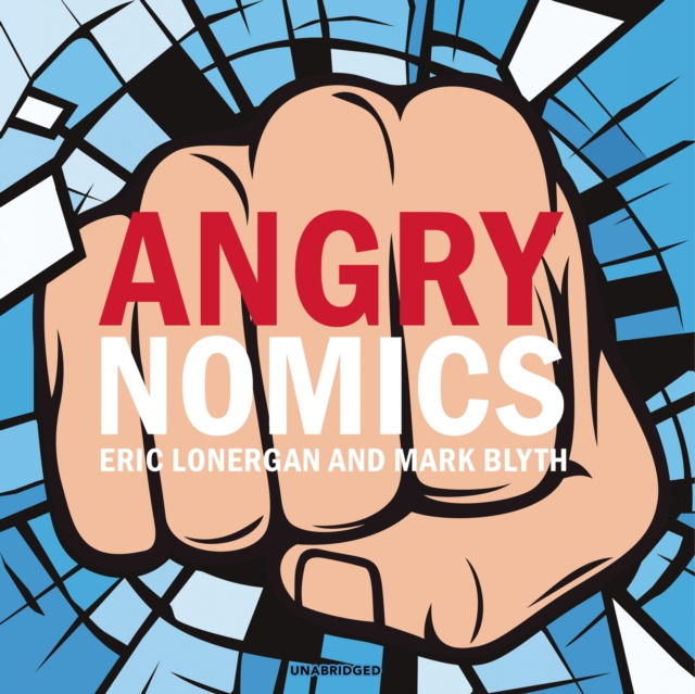 Audiobook Angrynomics Eric Lonergan