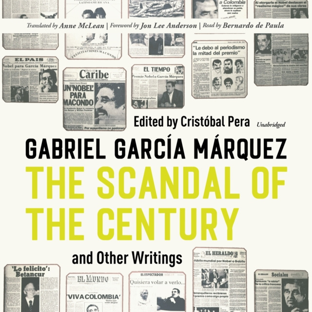 Audiokniha Scandal of the Century, and Other Writings Gabriel Garcia Marquez