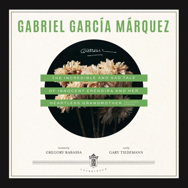 Audiobook Incredible and Sad Tale of Innocent Erendira and Her Heartless Grandmother Gabriel Garcia Marquez