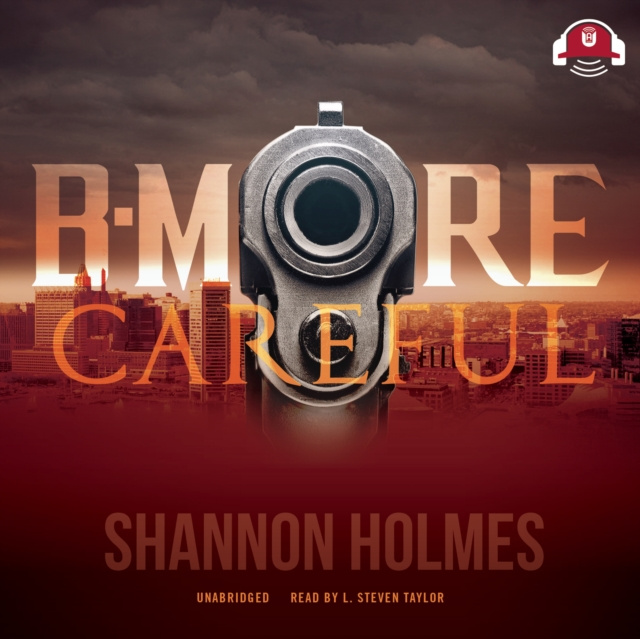 Audiobook B-More Careful Shannon Holmes