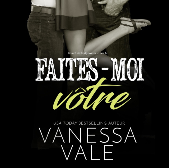 Audiolibro Faites-moi votre Vanessa Vale