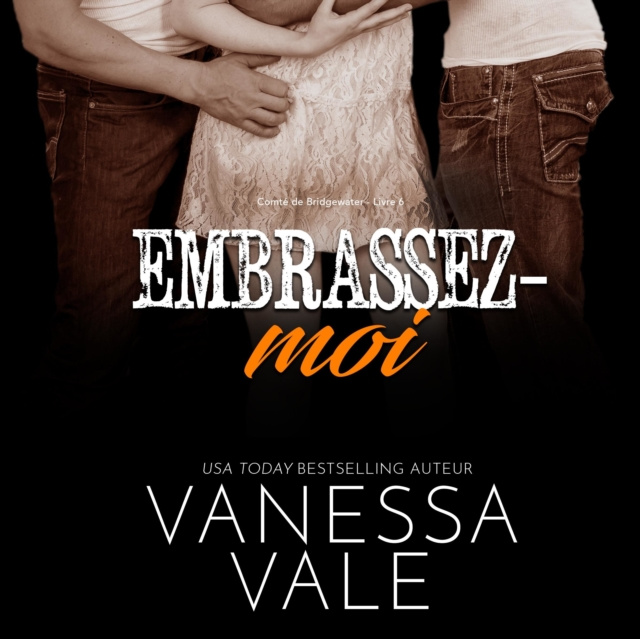 Audio knjiga Embrassez-moi Vanessa Vale
