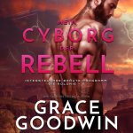 Аудиокнига Mein Cyborg, der Rebell Grace Goodwin