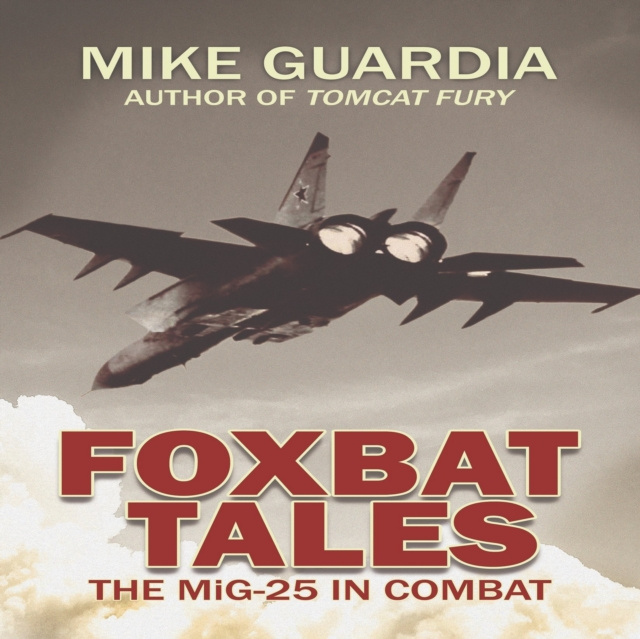 Аудиокнига Foxbat Tales Mike Guardia