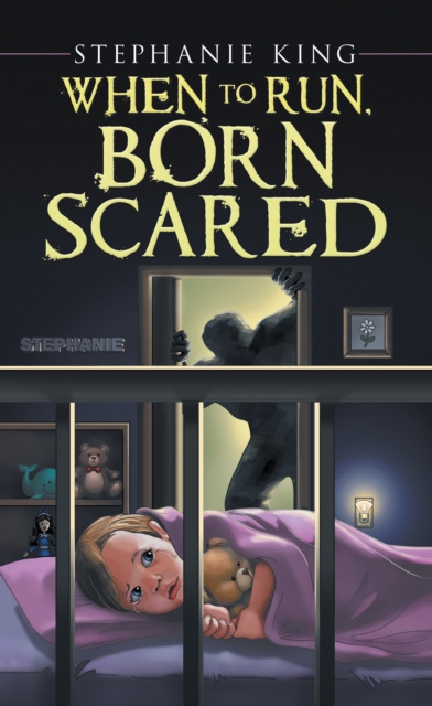 E-kniha When to Run, Born Scared Stephanie King
