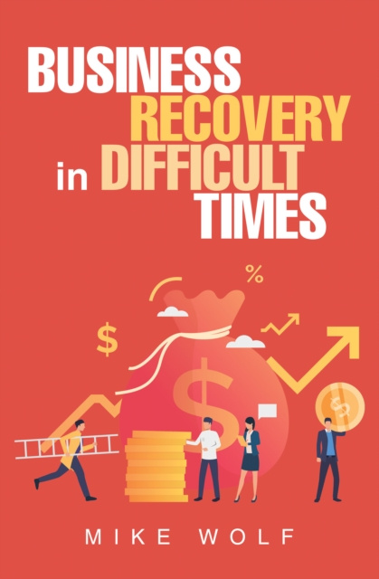 E-knjiga Business Recovery in Difficult Times Mike Wolf