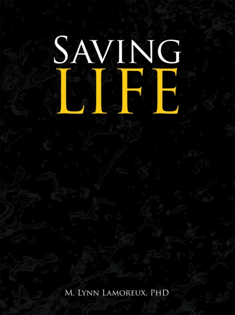 E-knjiga Saving Life M. Lynn Lamoreux PhD