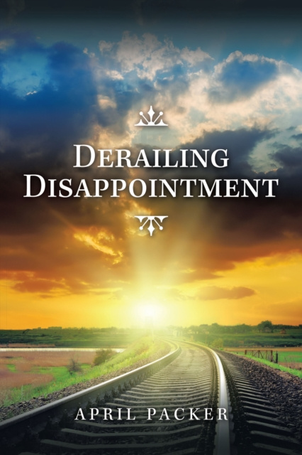 E-knjiga Derailing Disappointment April Packer