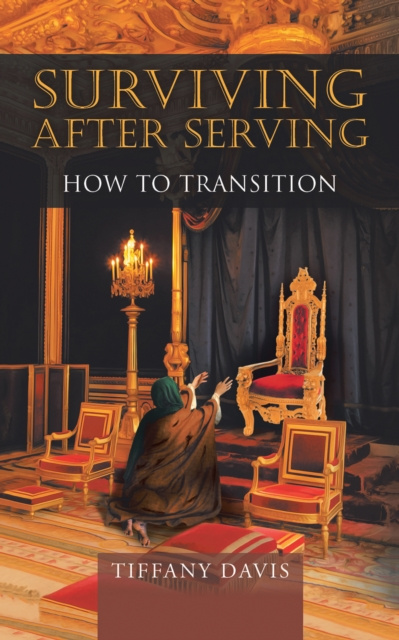 E-book Surviving After Serving Tiffany Davis