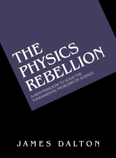 E-book Physics Rebellion James Dalton