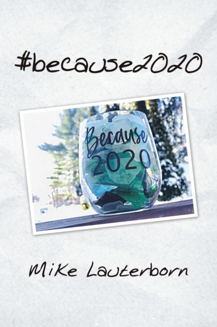 E-book #Because2020 Mike Lauterborn