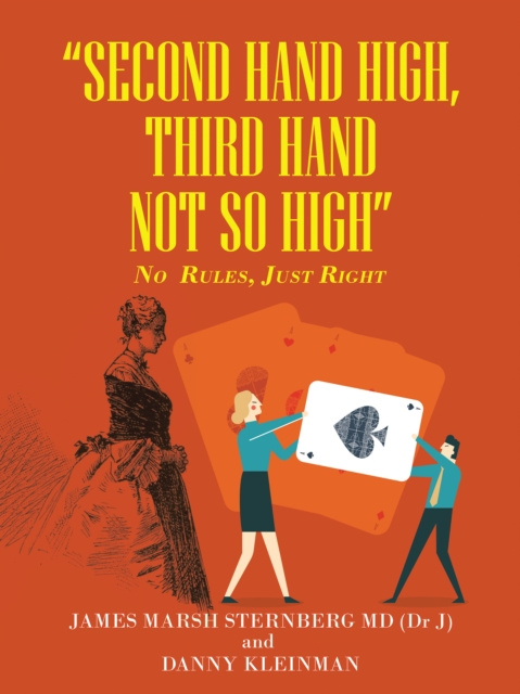 E-book &quote;Second  Hand  High,  Third Hand Not so High&quote; James Marsh Sternberg MD