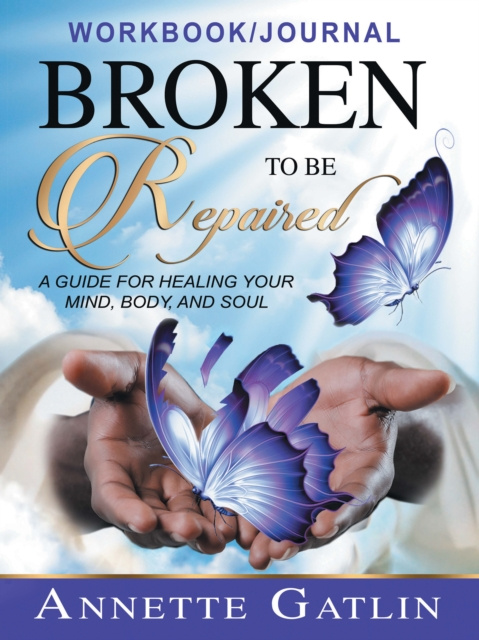 E-knjiga Broken to Be Repaired Annette Gatlin