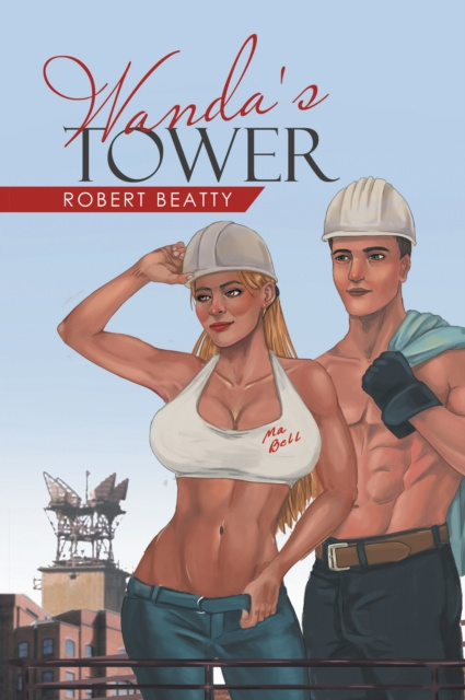 Libro electrónico Wanda's Tower Robert Beatty