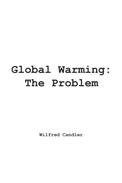 E-book Global Warming: the Problem Wilfred Candler