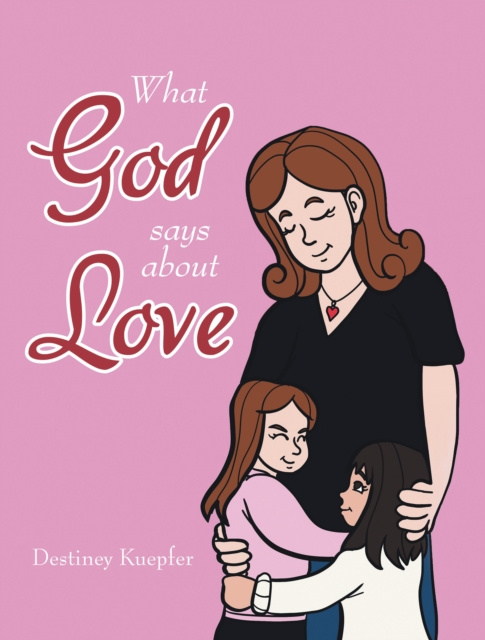 E-knjiga What God Says About Love Destiney Kuepfer