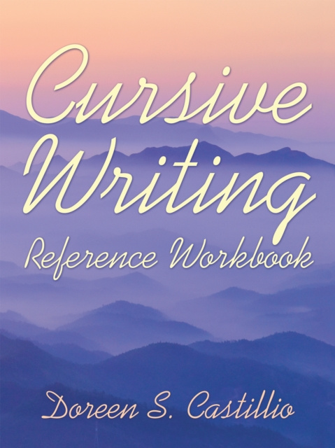 E-knjiga Cursive Writing Reference Workbook Doreen S. Castillio