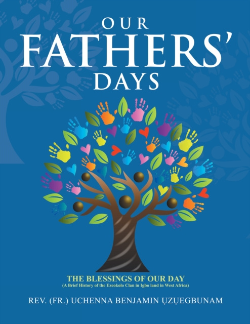 E-knjiga Our Fathers' Days Rev.  Uchenna Benjamin (Fr.) ?z?egbunam