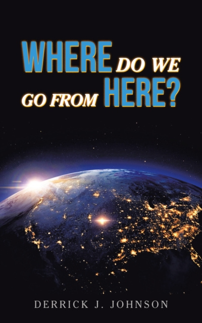 E-knjiga Where Do We  Go from Here? Derrick J. Johnson