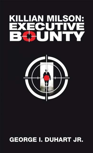 E-knjiga Killian Milson: Executive Bounty George I. Duhart Jr.