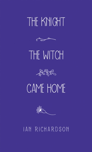 E-book Knight the Witch Came Home Ian Richardson