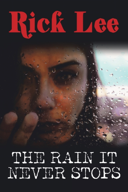 E-knjiga Rain It Never Stops Rick Lee