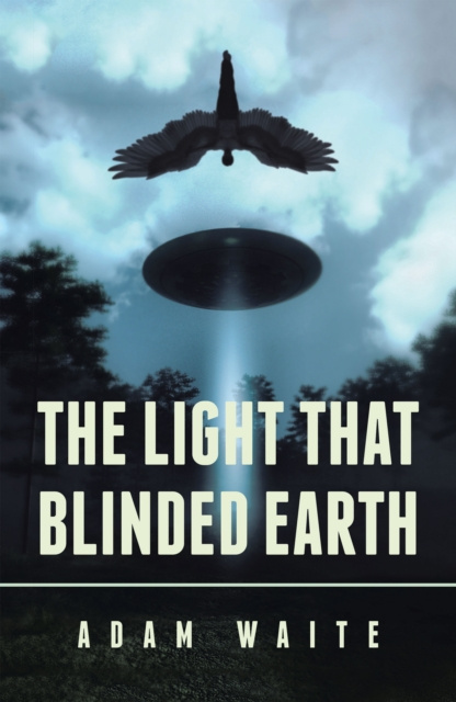 E-knjiga Light That Blinded Earth Adam Waite