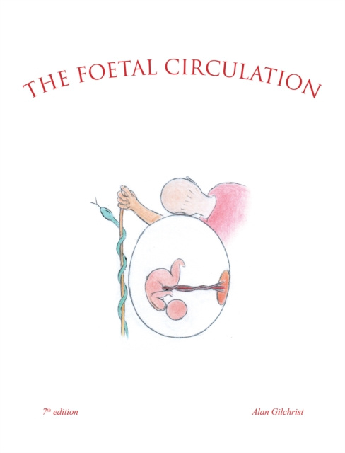 E-knjiga Foetal Circulation Alan Gilchrist