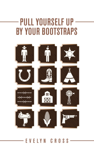 E-knjiga Pull Yourself up by Your Bootstraps Evelyn Cross