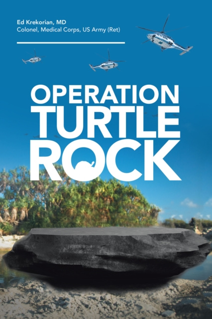 E-knjiga Operation Turtle  Rock Ed Krekorian MD