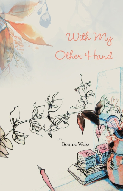 E-knjiga With My Other Hand Bonnie Weiss