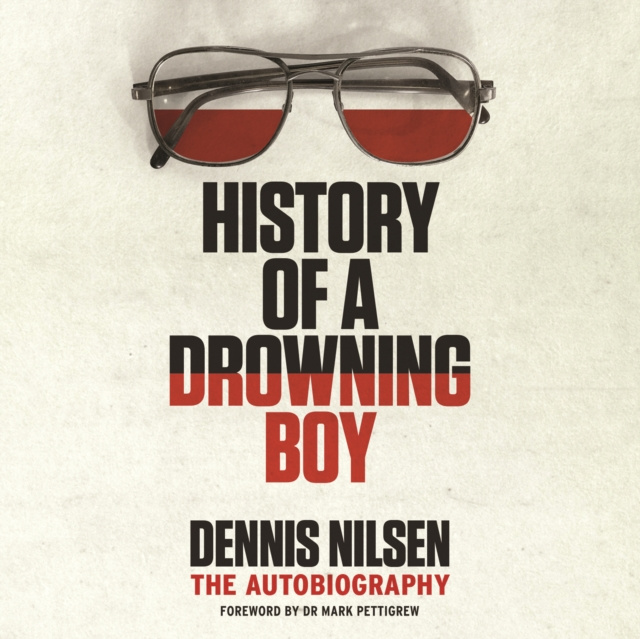 Audiokniha History of a Drowning Boy Dennis Nilsen