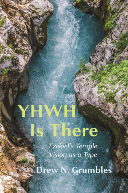 E-knjiga YHWH Is There Drew N. Grumbles