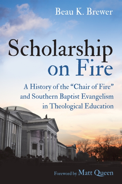 E-book Scholarship on Fire Beau K. Brewer