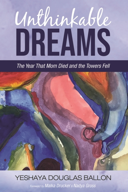 ebook Unthinkable Dreams Yeshaya Douglas Ballon