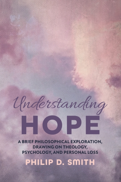 E-book Understanding Hope Philip D. Smith