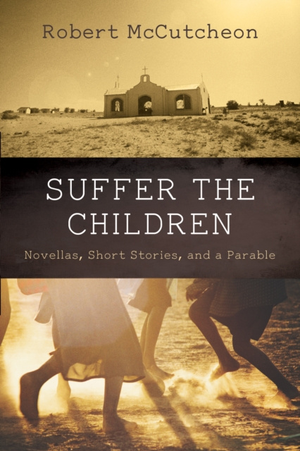 E-book Suffer the Children Robert McCutcheon