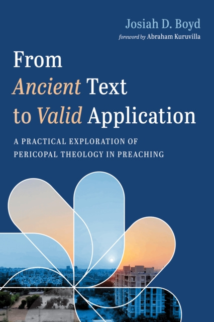 E-kniha From Ancient Text to Valid Application Josiah D. Boyd